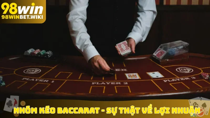 Nhóm Kéo Baccarat